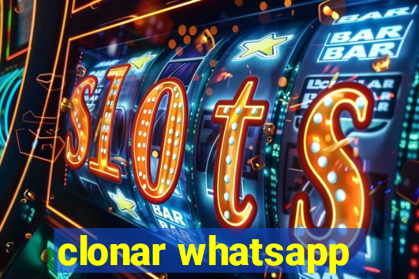 clonar whatsapp